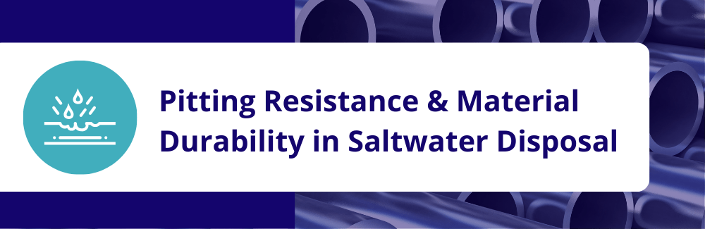 PREN & Saltwater Disposal Pitting Resistance and Material Durability in Saltwater Disposal